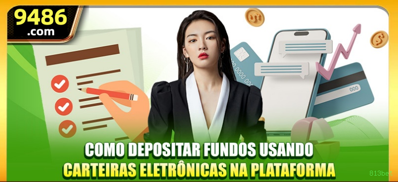 Checklist para avaliar a plataforma 813bet